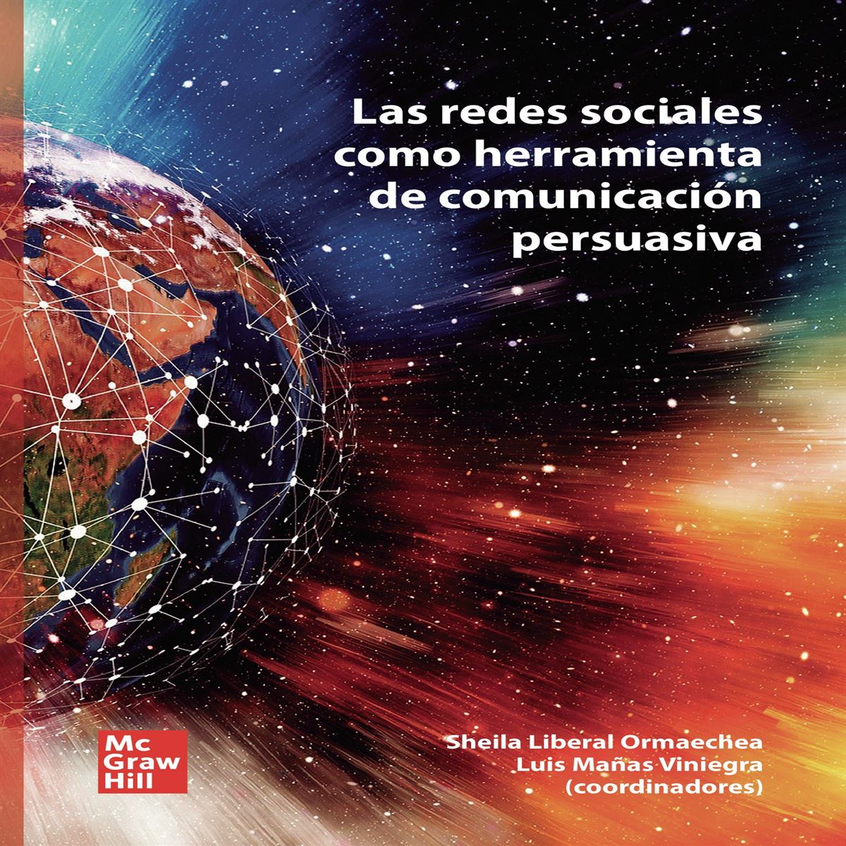 Comunicacion Rrss RRSS como herramienta de comunicación persuasiva