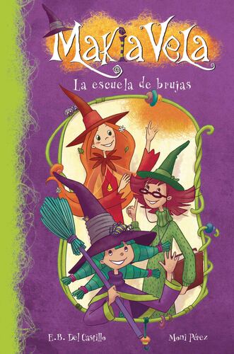La escuela de brujas (Serie Makia Vela 1)