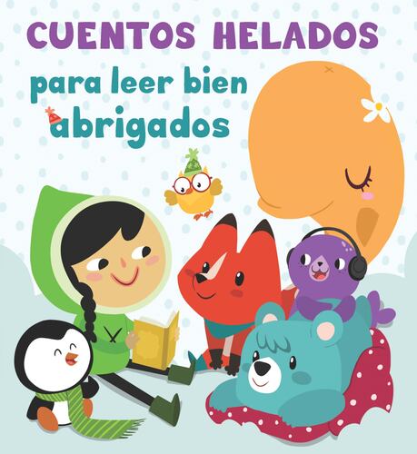 Cuentos helados para leer bien abrigados