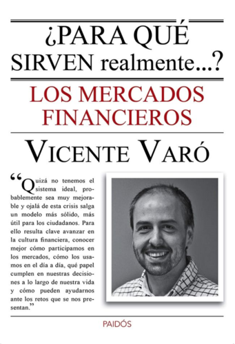 ¿Para qué sirven realmente los mercados financieros?