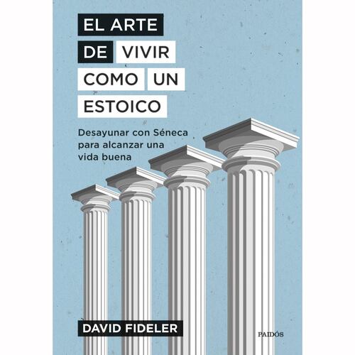 El arte de vivir como un estoico
