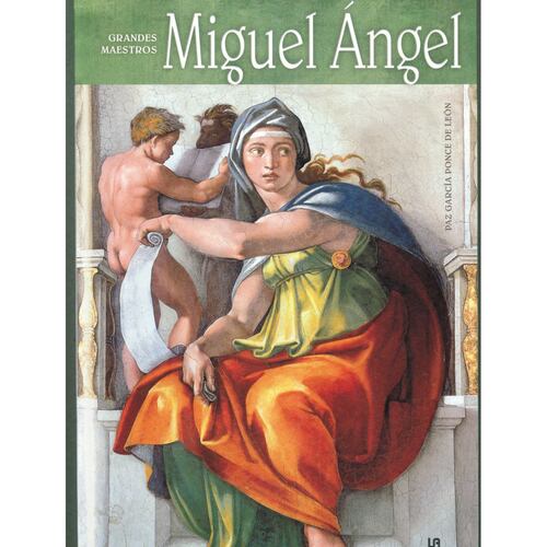 Miguel Ángel. Grandes Maestros