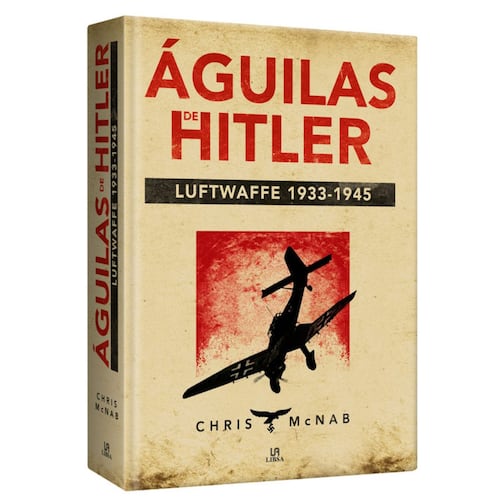 Águilas de Hitler luftwaffe 1933-1945