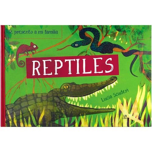 Te presento a mi familia: reptiles