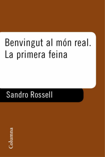Benvingut al món real. La primera feina