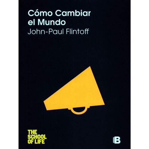 Cómo Cambiar el Mundo