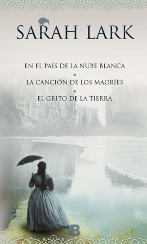 Trilogía de la Nube banca (En el país de la nube blanca | La canción de los maoríes | El grito de la tierra)