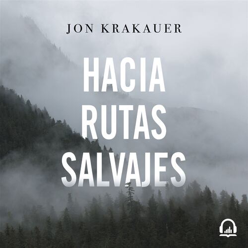 Hacia rutas salvajes