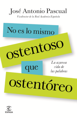 No es lo mismo ostentoso que ostentóreo