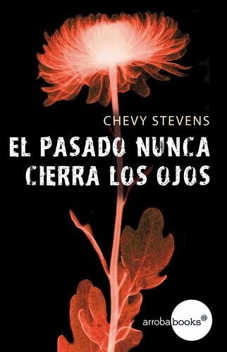 El pasado nunca cierra los ojos
