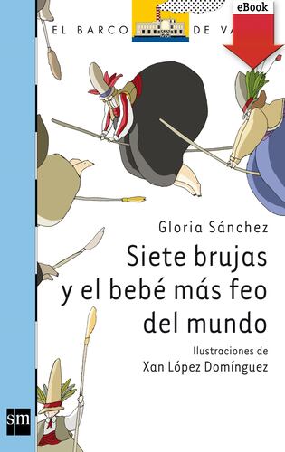 Siete brujas y el bebé más feo del mundo (eBook-ePub)