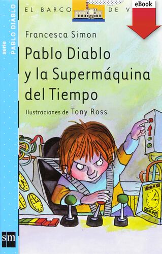 Pablo Diablo y la Supermáquina del tiempo (eBook-ePub)