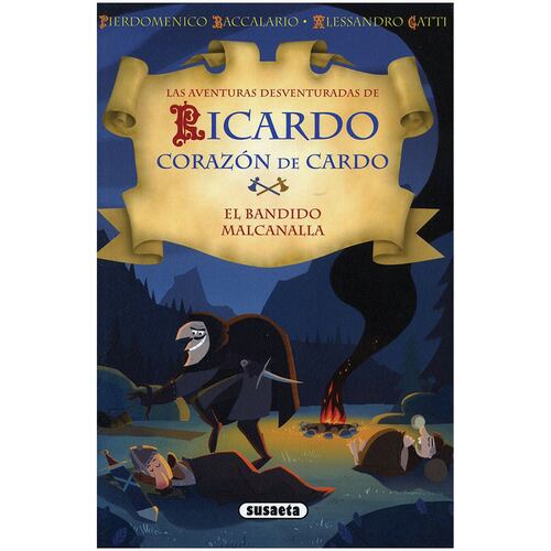 Ricardo corazón de cardo, el bandido mal canalla