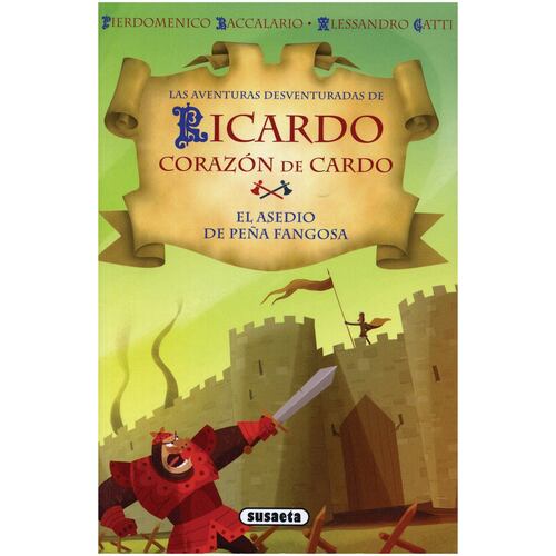 Ricardo corazón de cardo, el asedio de peña fangosa