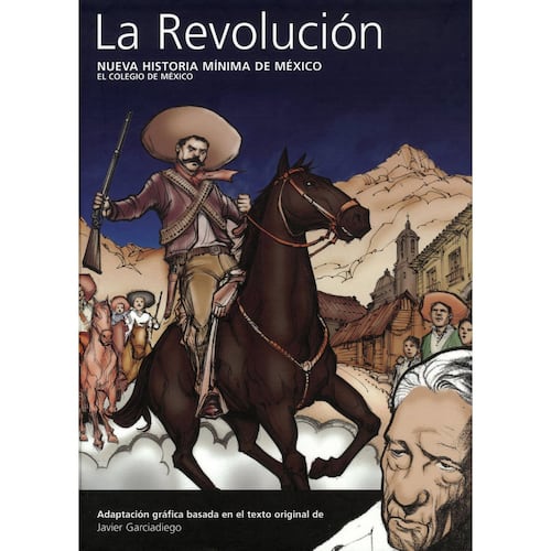 Nueva historia mínima de México. La Revolución