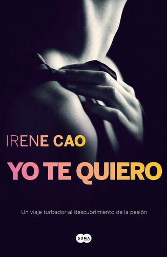Yo te quiero (Trilogía de los sentidos 3)