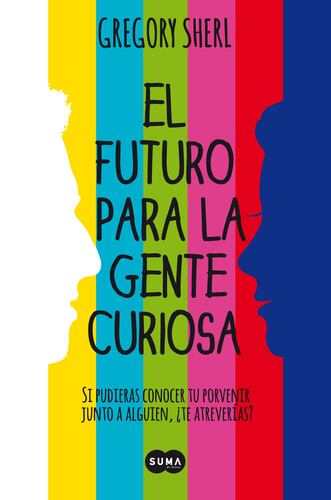 El futuro para la gente curiosa
