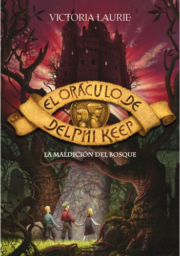 La maldición del bosque (El oráculo de Delphi Keep 2)