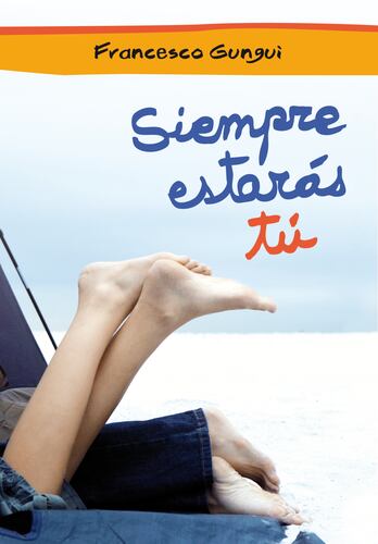 Siempre estarás tú (Alice y Lucas, una historia de amor 1)