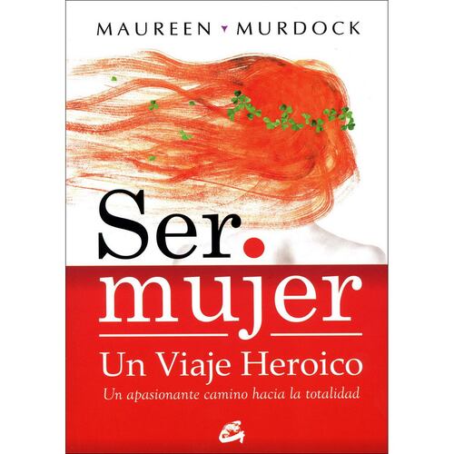 Ser mujer. Un viaje heróico
