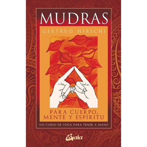 Mudras para Cuerpo, Mente y Espíritu