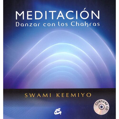 Meditación. Danzar con los chakras (incluye CD)