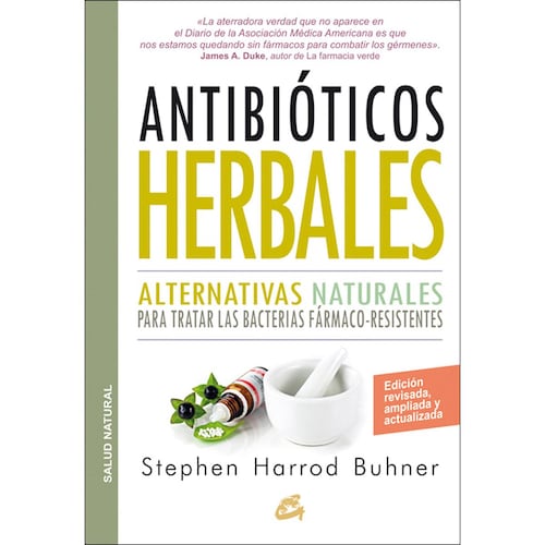 Antibióticos herbales. Alternativas naturales para tratar las bacterias fármaco.resistentes