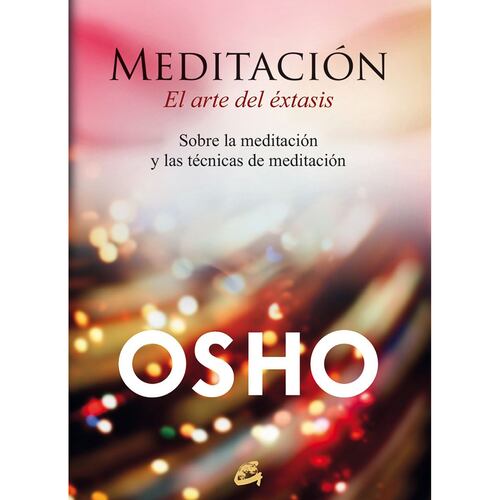 Meditación: el arte del éxtasis