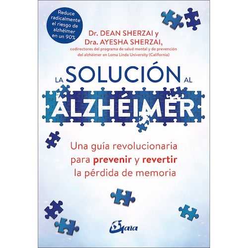 Solución al alzhéimer, La. Una guía revolucionaria para prevenir y revertir la pérdida de memoria
