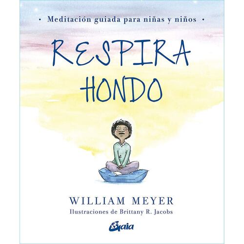 Respira hondo. Meditación guiada para niñas y niños