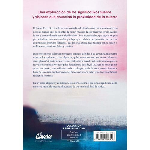 Los sueños de los moribundos. El encuentro con el sentido y la esperanza al final de la vida