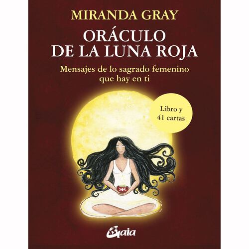 Oráculo de la Luna Roja. Mensajes de lo sagrado femenino que hay en ti (Libro y cartas)