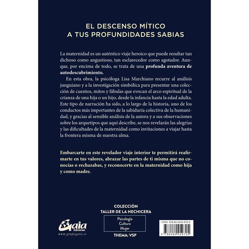 Maternidad, un viaje heroico. Historias míticas, cuentos y fábulas para descubrirse como hija y como madre