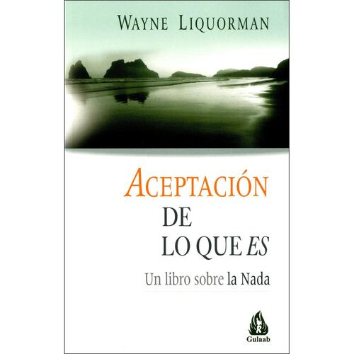 Aceptación de lo que es