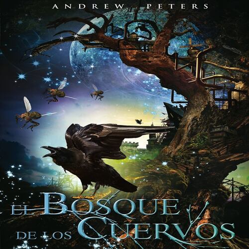 Cronicas de arborium 1: el bosque de los cuervos
