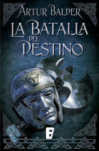 La batalla del destino (Saga de Teutoburgo 3)