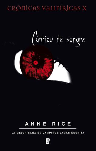 Cántico de sangre (Crónicas Vampíricas 10)