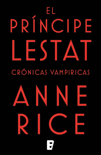 El Príncipe Lestat (Crónicas Vampíricas 11)