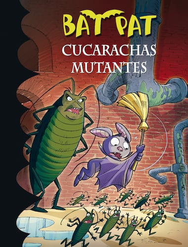 Cucarachas mutantes (Serie Bat Pat 37)