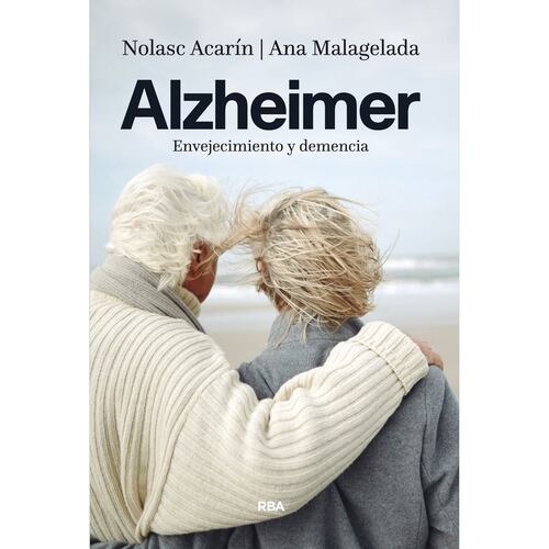Alzheimer. Envejecimiento y demencia