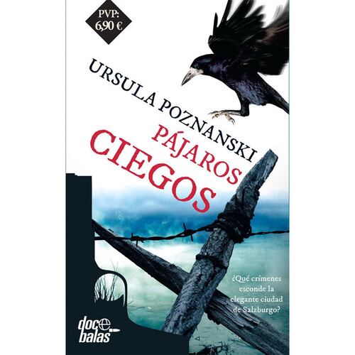 Pájaros ciegos (Doce balas)