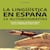 La lingüística en España. Autobiografías intelectuales