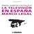 La televisión en España. Marco legal