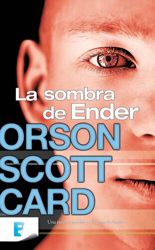 La sombra de Ender (Saga de Ender 5)