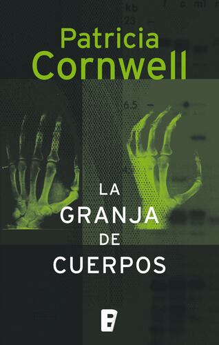 La granja de cuerpos (Doctora Kay Scarpetta 5)