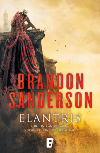 Elantris (edición décimo aniversario: versión definitiva del autor)