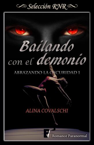 Bailando con el demonio (Abrazando la oscuridad 1)