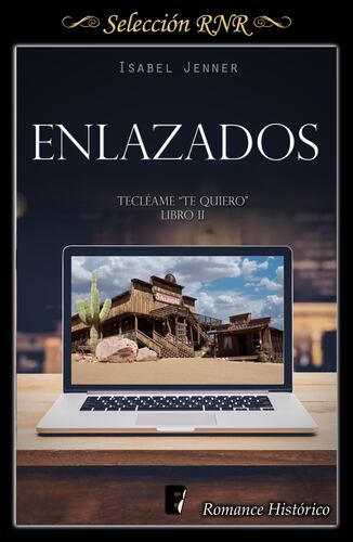 Enlazados (Serie Tecléame te quiero 2)