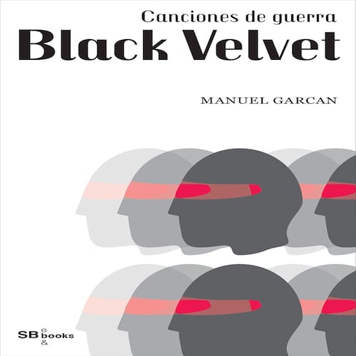 Canciones de guerra. Black Velvet