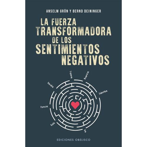 La fuerza transformadora de los sentimientos negativos